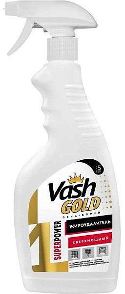 Vash Gold Super Power Жироудалитель пенный сверхмощный для стойких масло-жировых загрязнений, нагара и копоти для всех поверхностей и посуды 500 мл с распылителем